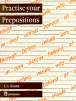 Practise_Your_Prepositions @Eugene_ielts.pdf